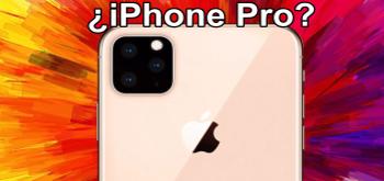 ¿Se llamará iPhone Pro uno de los nuevos smartphone de Apple?